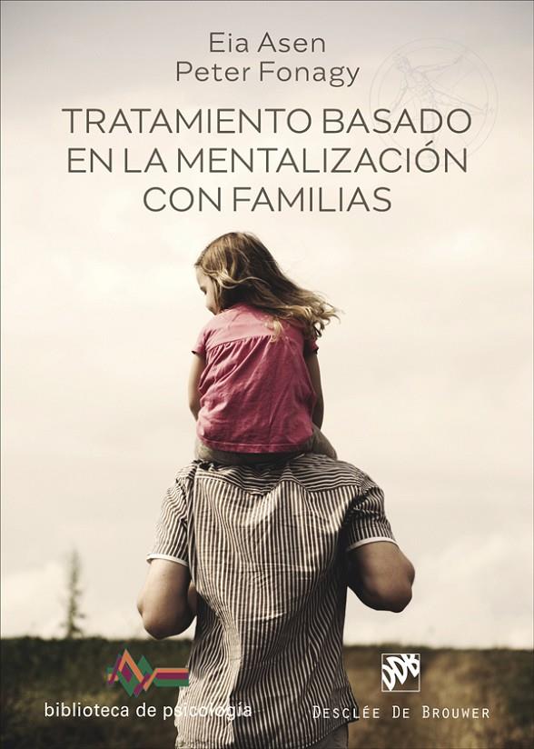 Tratamiento basado en la mentalización con familias | 9788433032126 | Asen, Eia/Fonagy, Peter