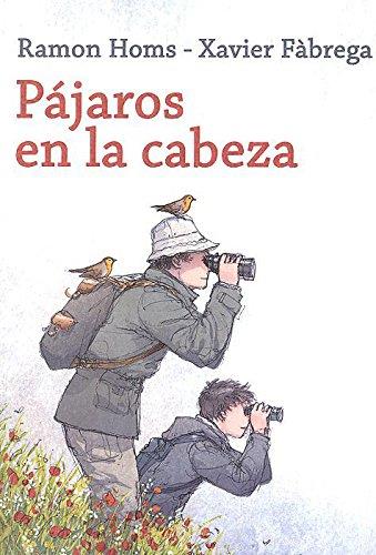 Pájaros en la cabeza | 9788416702299 | Homs,Ramon/Fabrega,Xavier