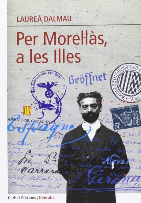 Per Morellàs, a les Illes | 9788494130229 | Dalmau i Pla, Laureà