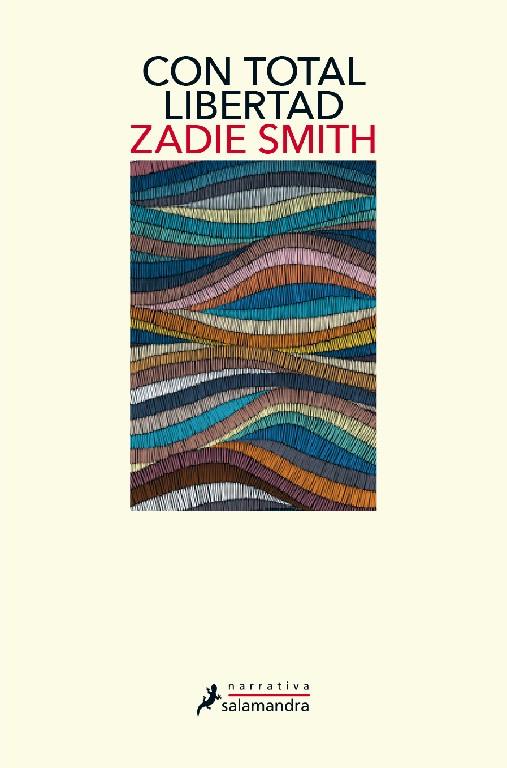 Con total libertad | 9788418107269 | Zadie Smith