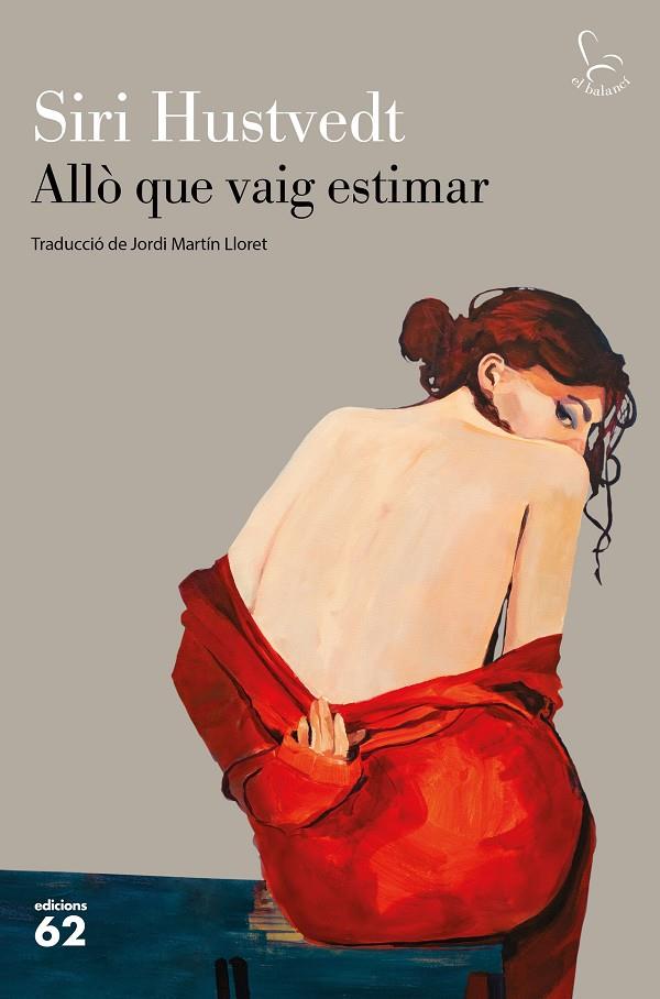 Allò que vaig estimar. | 9788429777130 | Siri Hustvedt