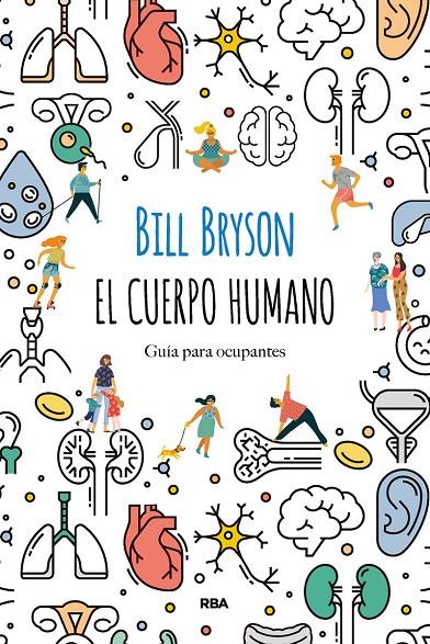 El cuerpo humano (Bill Bryson) | 9788491874805 | Bill Bryson