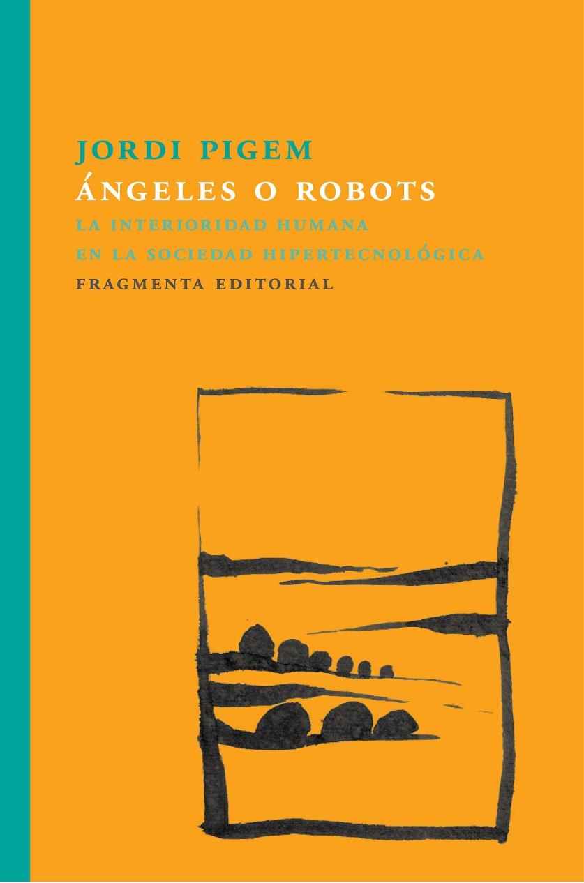 Ángeles o robots | 9788415518860 | Jordi Pigem