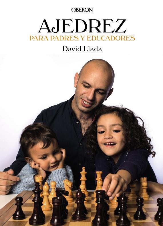 Ajedrez para padres y educadores | 9788441538290 | David Llada