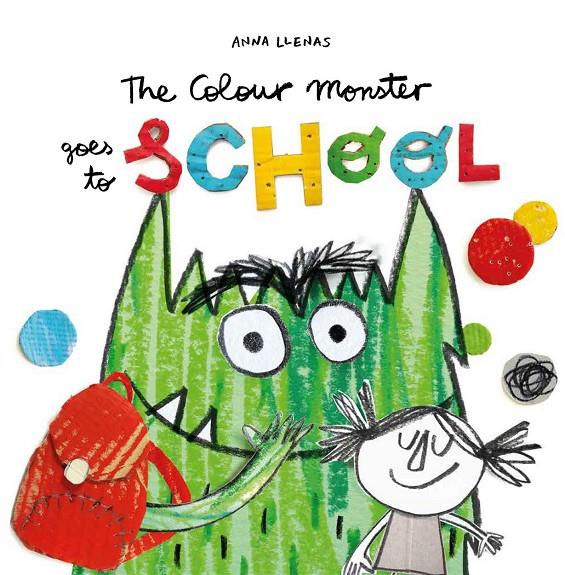 The colour monster goes to school | 9781787415522 | Llenas Serra, Anna