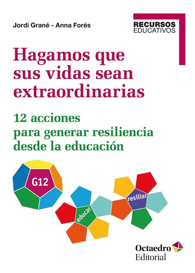 Hagamos que sus vidas sean extraordinarias | 9788418348297 | Grané Ortega, Jordi / Forés Miravalles, Anna