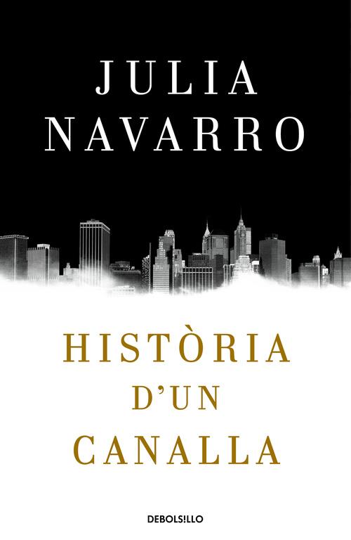 Història d un canalla (butxaca) | 9788466341004 | Julia Navarro