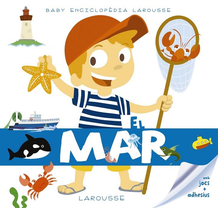 El mar (Larousse) | 9788416984480 | Larousse Editorial