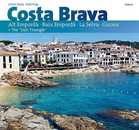 Costa Brava Alt Empordà, Baix Exmpordà, Selva i Girona | 9788484786566 | Moix Puig, Llàtzer / Puig Castellano, Jordi