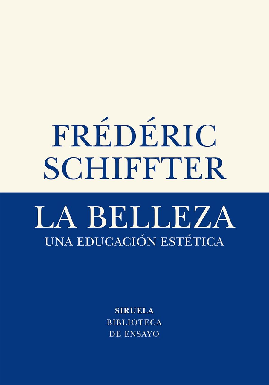 La belleza. Una educación estética | 9788417996611 | Frédéric Schiffter