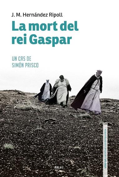 La mort del rei Gaspar | 9788418096013 | Hernández Ripoll, Josep M