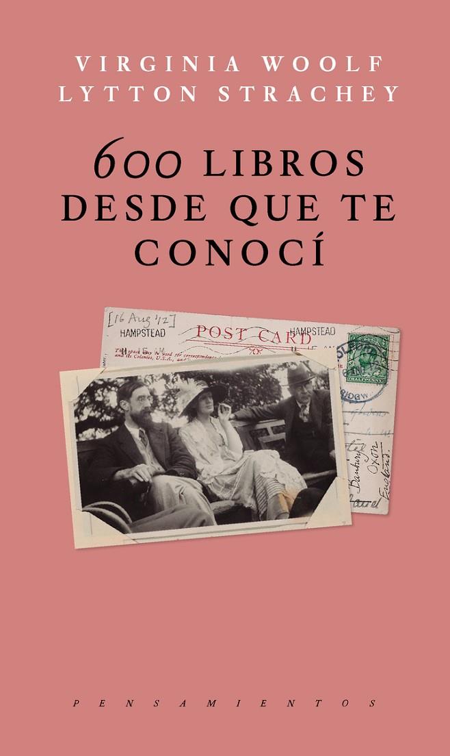 600 libros desde que te conocí | 9786079409791 | Virginia Woolf