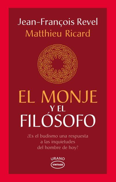 El monje y el filósofo | 9788479539702 | Revel, Jean-François / Ricard, Matthieu