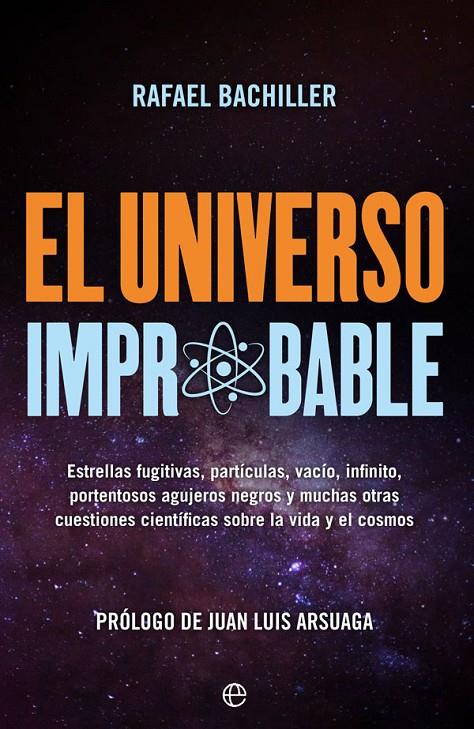 El universo improbable | 9788491646785 | Bachiller, Rafael