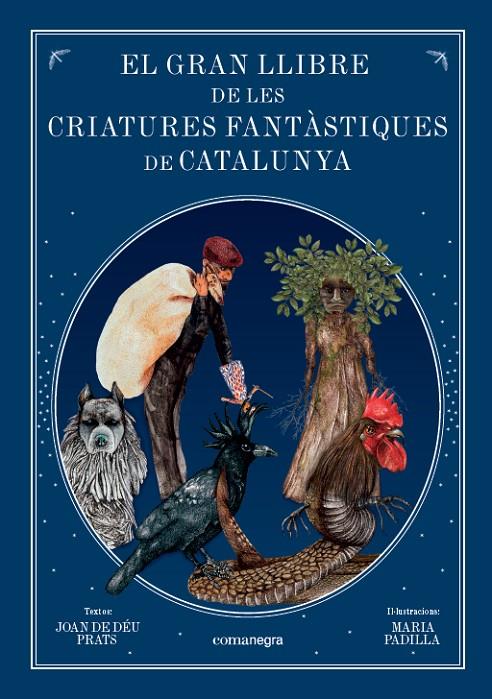 El gran llibre de les criatures fantàstiques de Catalunya | 9788416605743 | Prats Pijoan, Joan de Déu / Padilla Climent, Maria