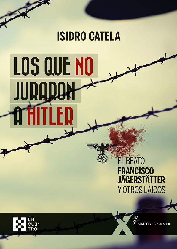 Los que no juraron a Hitler | 9788413390420 | Isidro Catela