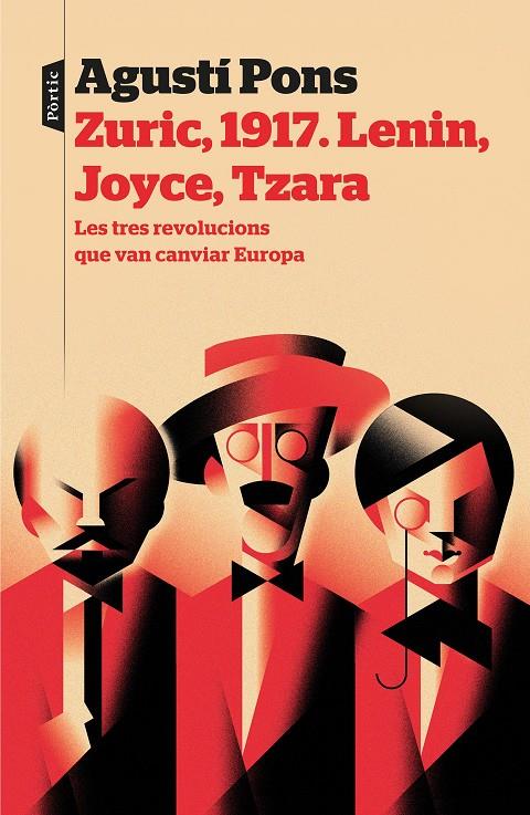 Zuric, 1917. Lenin, Joyce, Tzara | 9788498094022 | Agustí Pons