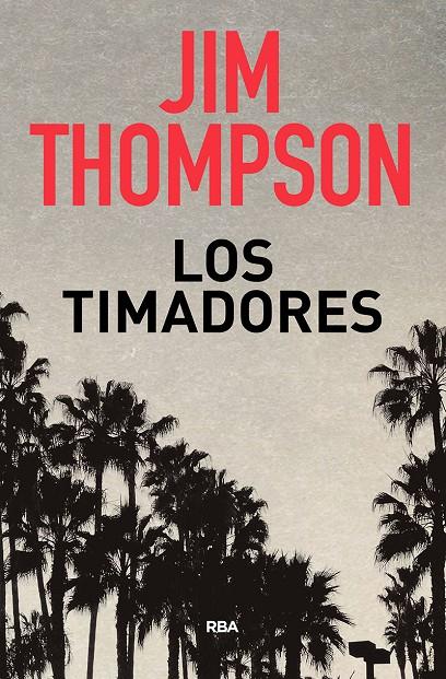 Los timadores | 9788490569719 | Jim Thompson