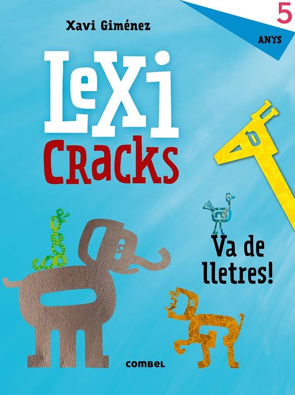 Lexicracks 5 anys | 9788491011606 | Giménez Bueno, Xavier Manel