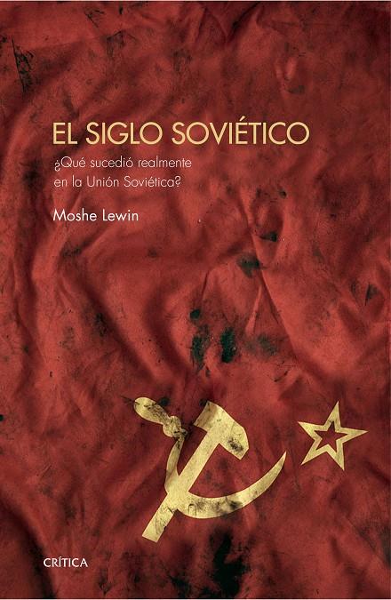 El siglo soviético | 9788416771530 | Moshe Lewin