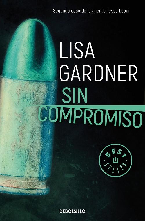 Sin compromiso (Tessa Leoni 2) | 9788466344265 | Gardner, Lisa