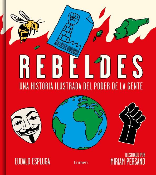 Rebeldes. Una historia ilustrada del poder de la gente | 9788426407726 | Espluga, Eudald / Persand, Miriam