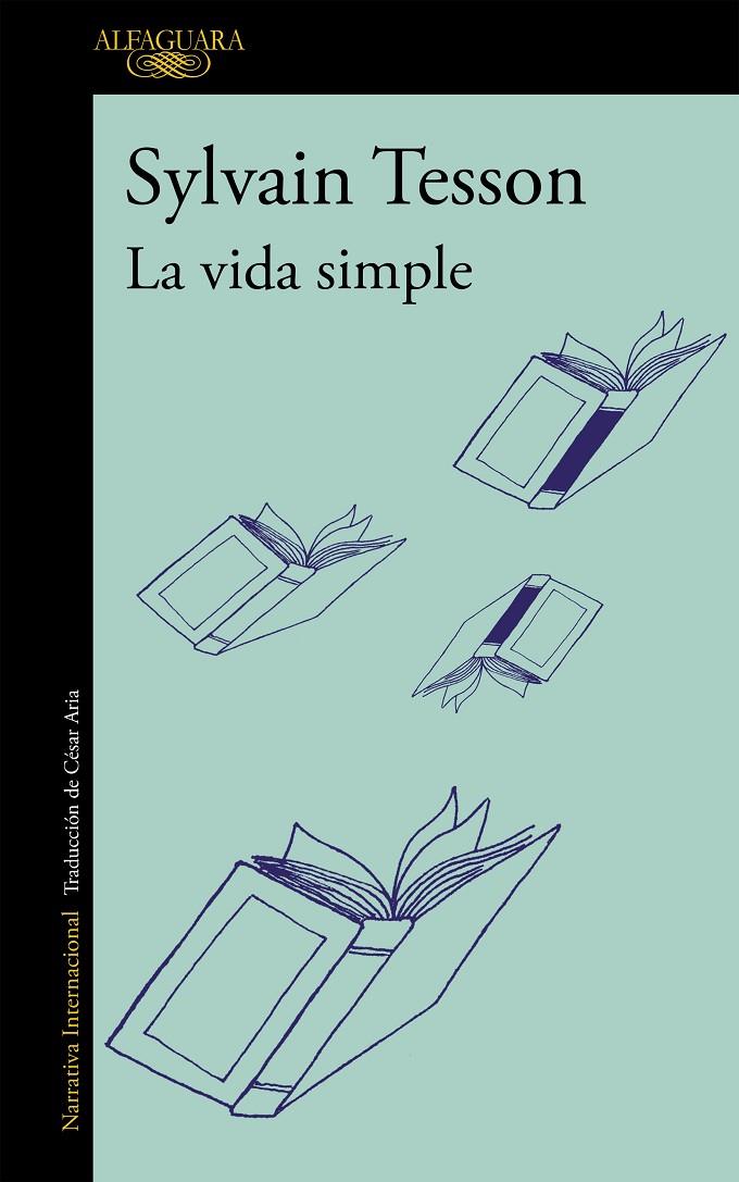 La vida simple | 9788420412092 | Tesson, Sylvain