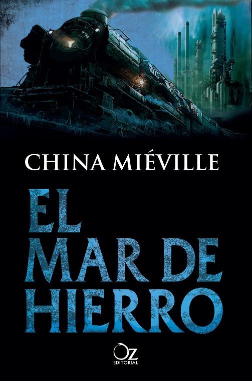 El mar de hierro | 9788416224715 | China Miéville