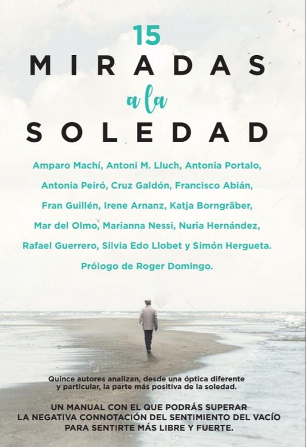 15 Miradas a la soledad | 9788417828721 | ABIÁN RODRÍGUEZ, FRANCISCO/GUERRERO MAROTO, RAFAEL/MORENO RODERO, MAR