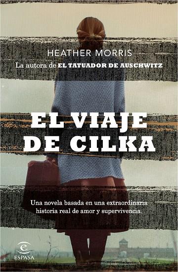 El viaje de Cilka | 9788467056945 | Morris, Heather