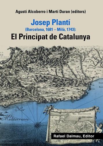 Josep Plantí. El Principat de Catalunya | 9788423208470 | Agustí Alcoberro, Martí Duran