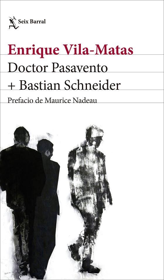 Doctor Pasavento + Bastian Schneider | 9788432232824 | Enrique Vila-Matas