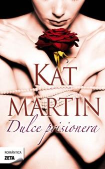 Dulce prisionera | 9788498725933 | Kat Martin