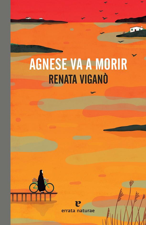 Agnese va a morir | 9788417800475 | Renata Viganò