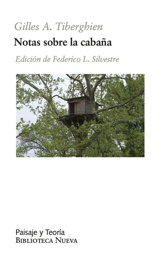 NOTAS SOBRE LA CABAÑA | 9788416938858 | A. Tiberghien Gilles / L. SILVESTRE FEDERICO (Ed.)