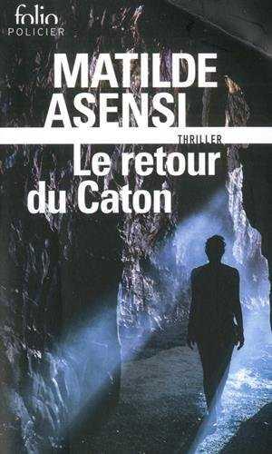 Le retour du Caton | 9782072718250 | Matilde Asensi