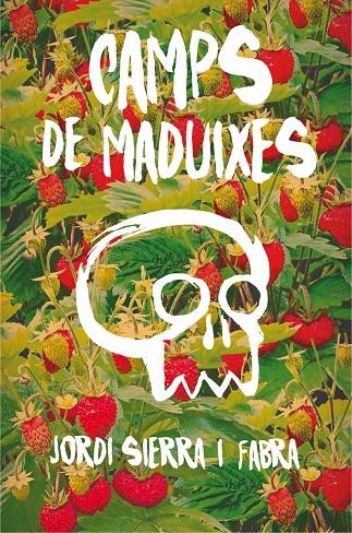 Camps de maduixes | 9788466143417 | Jordi Sierra Fabra