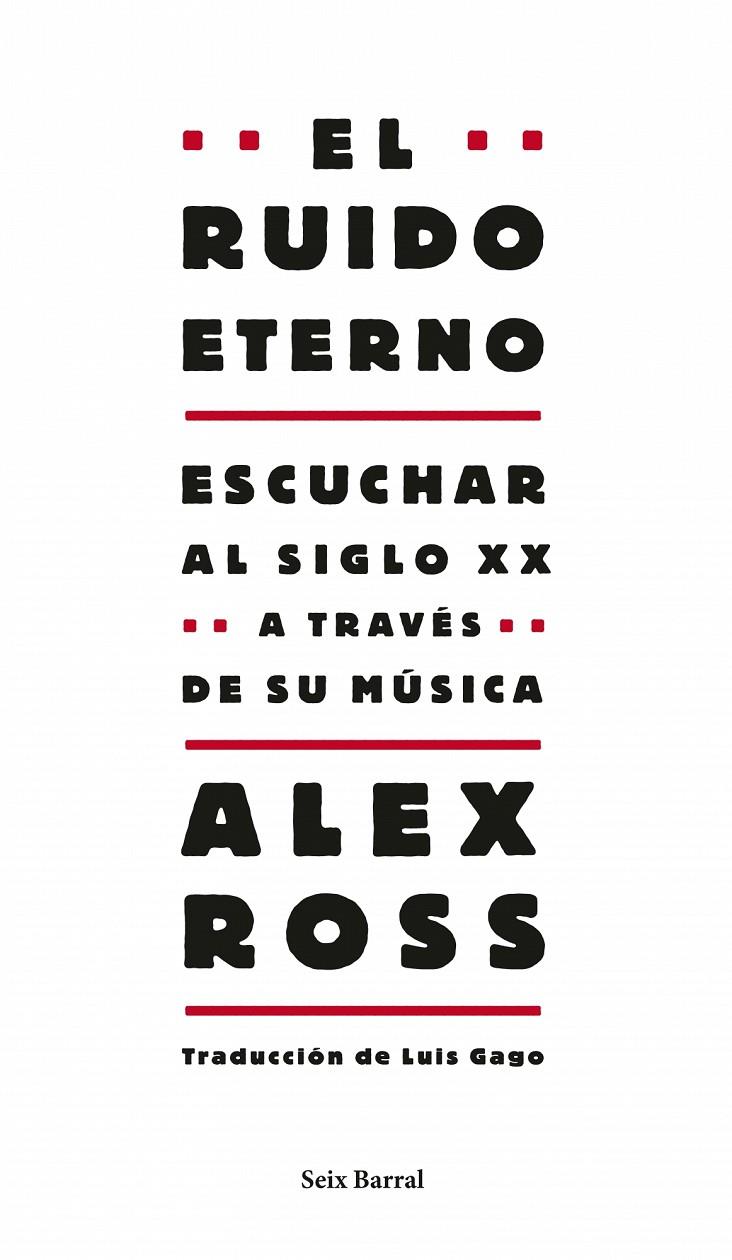 El ruido eterno | 9788432209130 | Ross, Alex