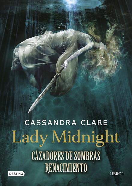 Lady Midnight. Cazadores de sombras. El renacimiento. Libro 1 | 9788408157250 | Cassandra Clare