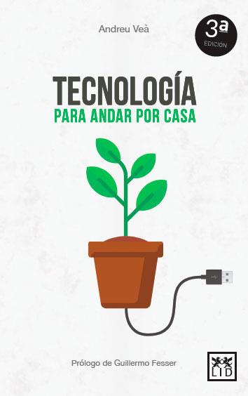 Tecnología de andar por casa | 9788416624959 | Andreu Veà