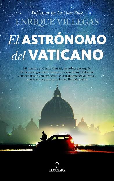 El astrónomo del Vaticano | 9788416776788 | Enrique Villegas