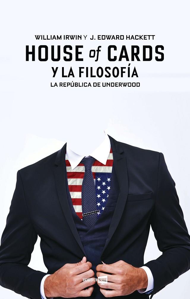 House of cards y la filosofía | 9788416498284 | Hackett, J. Edward / Irwin, William