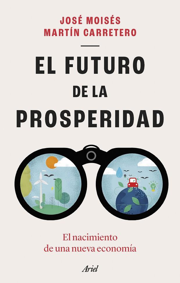 El futuro de la prosperidad | 9788434435667 | Martín Carretero, José Moisés