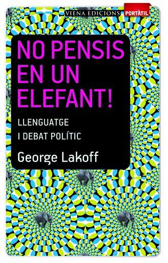 No pensis en un elefant! | 9788483306635 | George Lakoff