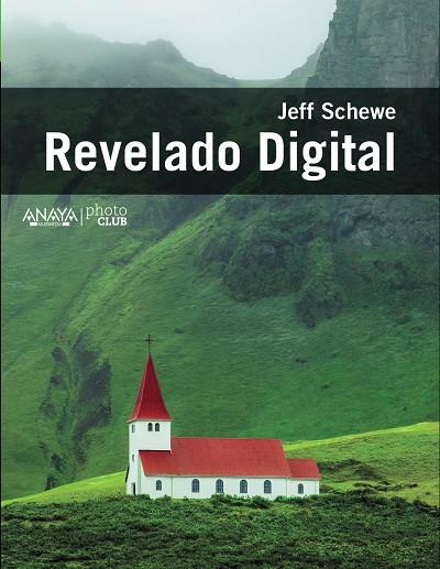 Revelado digital | 9788441535886 | Jeff Schewe