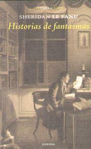 Historias de fantasmas | 9788415458388 | Sheridan Le Fanu, Joseph