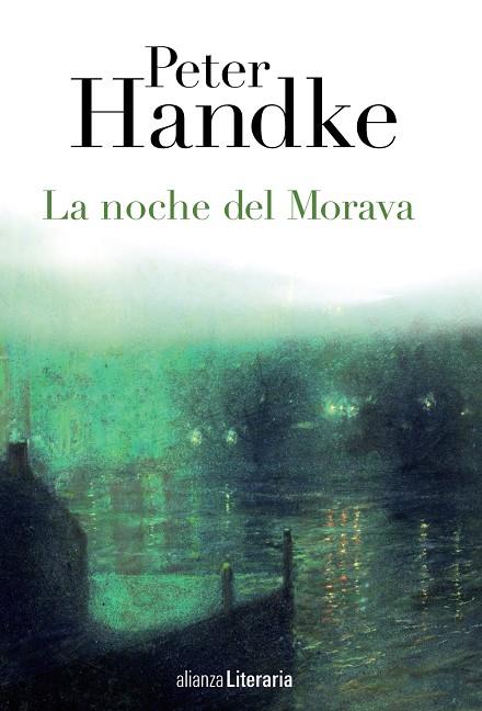 La noche del Morava | 9788420678382 | Peter Handke