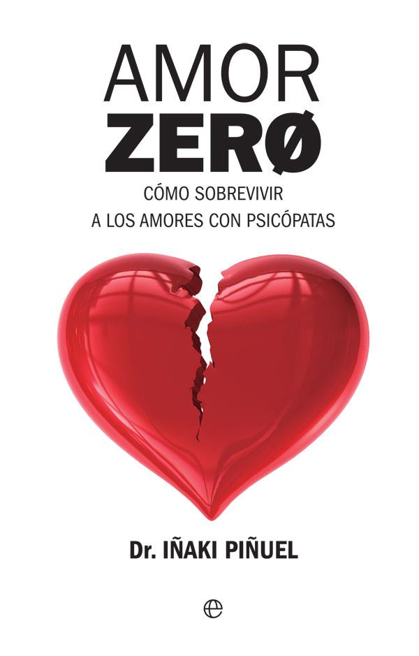 Amor zero | 9788490608548 | Iñaki Piñuel