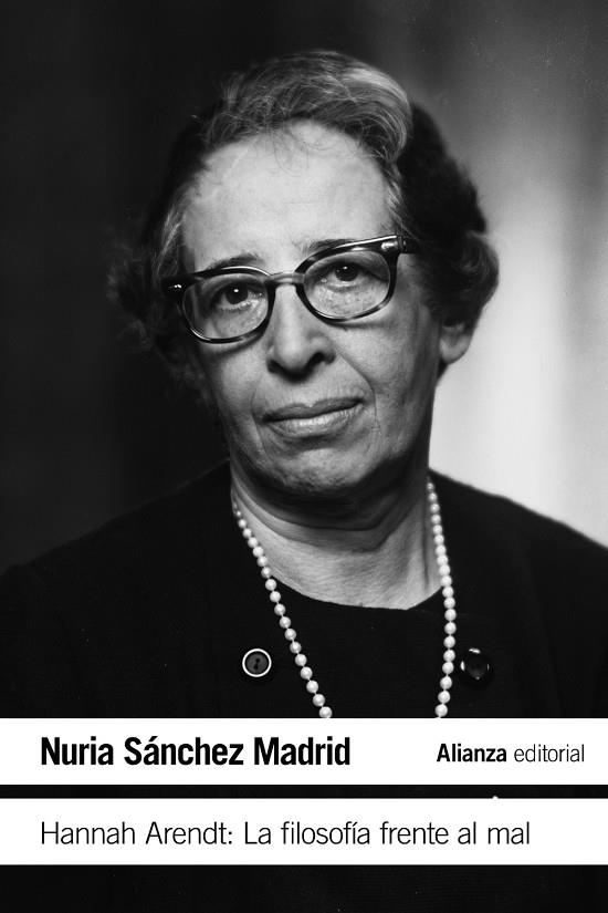 Hannah Arendt: La filosofía frente al mal | 9788413622439 | Sánchez Madrid, Nuria