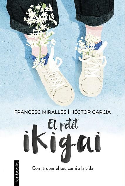 El petit Ikigai | 9788418327377 | Francesc Miralles